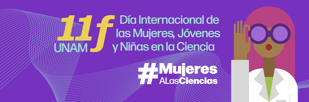 #11feb Día internacional de las mujeres, jovenes y niñas a la ciencia - Instituto de Biología, UNAM