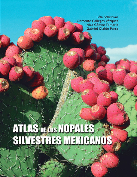 Atlas de los nopales silvestres mexicanos - Instituto de Biología, UNAM