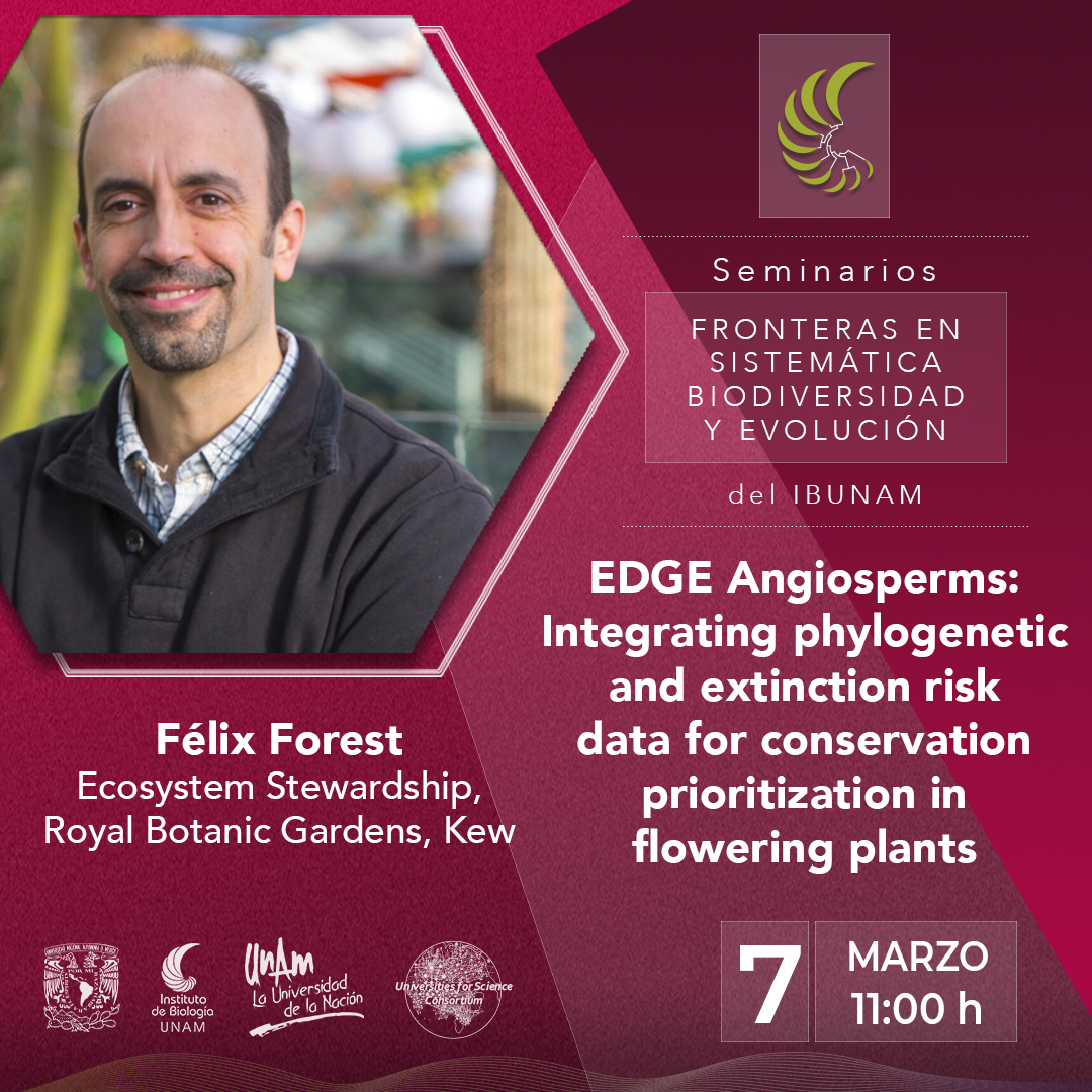 EDGE Angiosperms: Integrating phylogenetic and extinction risk data for conservation prioritization in flowering plants - Instituto de Biología, UNAM