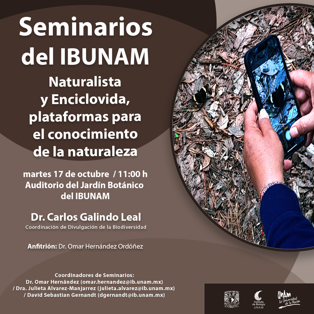 Naturalista y Enciclovida, plataformas para  el conocimiento de la naturaleza  - Instituto de Biología, UNAM