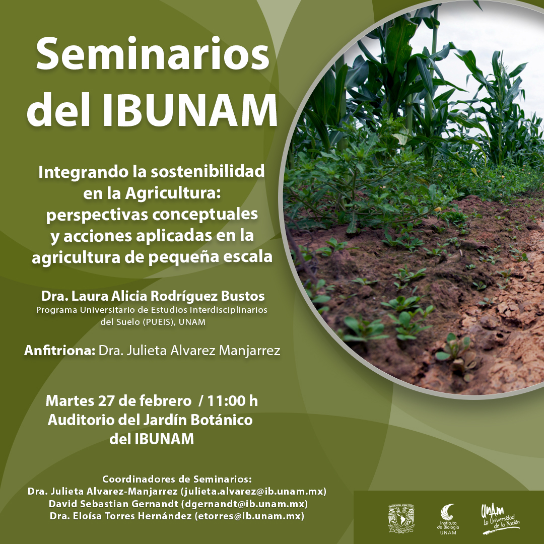 Integrando la sostenibilidad en la Agricultura:  perspectivas conceptuales  y acciones aplicadas en la agricultura de pequeña escala - Instituto de Biología, UNAM