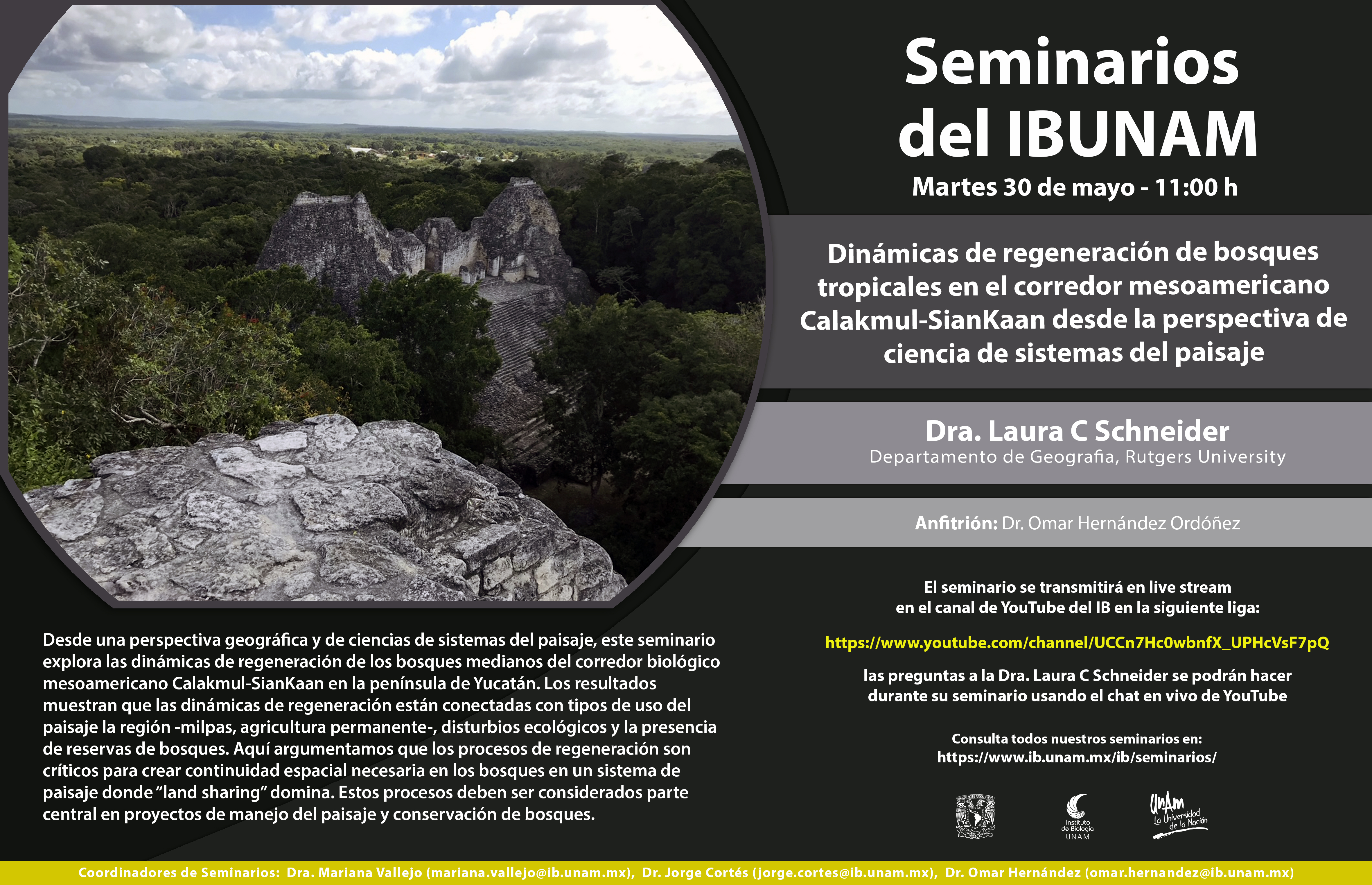 Dinámicas de regeneración de bosques tropicales en el corredor mesoamericano Calakmul-Sian Ka’an desde la perspectiva de ciencia de sistemas del paisaje - Instituto de Biología, UNAM