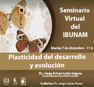 Plasticidad del desarrollo y evolución - Instituto de Biología, UNAM