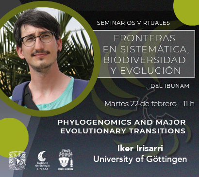 Phylogenomics  and major evolutionary transitions - Instituto de Biología, UNAM