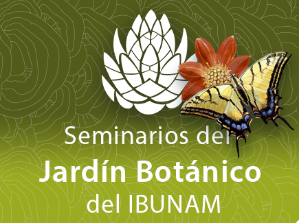 Seminarios del Jardín Botánico del IBUNAM - Instituto de Biología